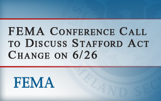 FEMA Invites Tribal Leaders of Federally Recognized Tribes to Discuss Support for the Stafford Act Change